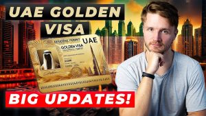 UAE Golden Visa - BIG NEW 2025 UPDATES